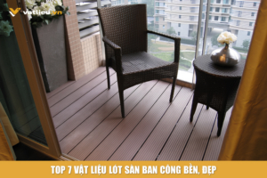 Top 7 vật liệu lót sàn ban công