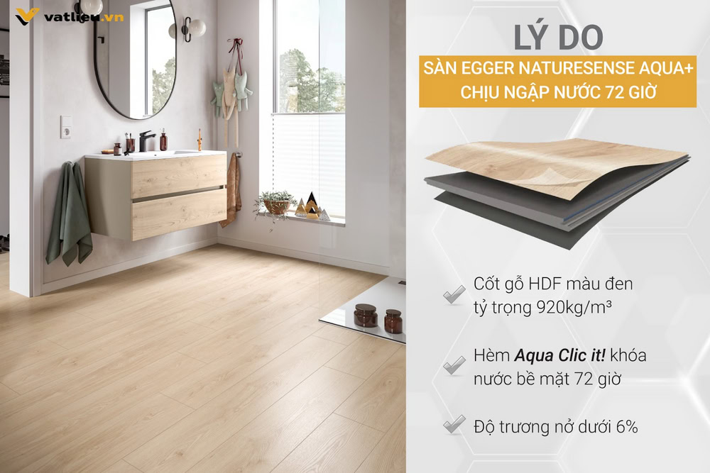 Lý do sàn Egger Naturesense Aqua+ chịu ngập nước 72 giờ Lý do sàn Egger Naturesense Aqua+ chịu ngập nước 72 giờ